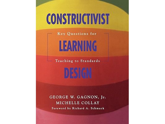 Constructivist Learning Design: Key Questions for Teaching to Standards