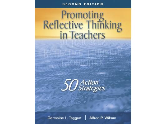 Promoting Reflective Thinking in Teachers: 50 Action Strategies