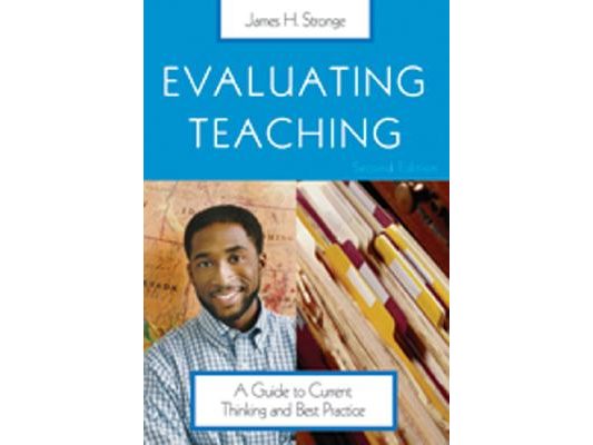 Evaluating Teaching: A Guide to Current Thinking and Best Practice
