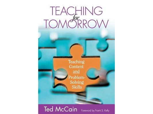 Teaching for Tomorrow: Teaching Content and Problem-Solving Skills