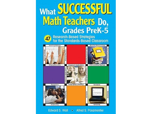 What Successful Math Teachers Do, Grades Prek-5: 47 Research-Based Strategies for the Standards-Based Classroom