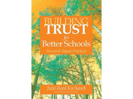 Building Trust for Better Schools: Research-Based Practices
