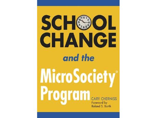 School Change and the Microsociety(r) Program