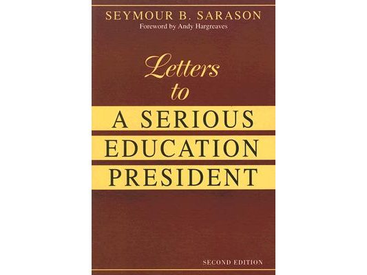 Letters to a Serious Education President