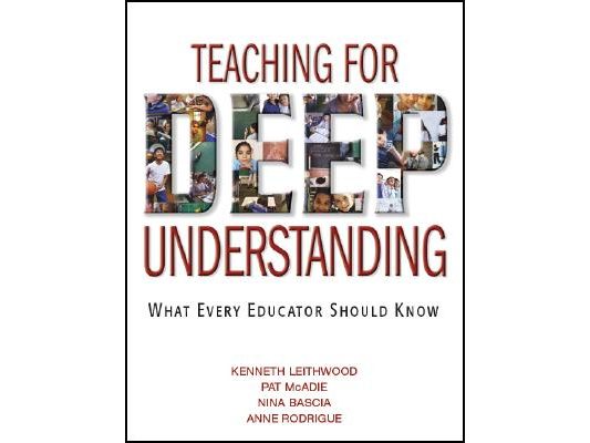 Teaching for Deep Understanding: What Every Educator Should Know