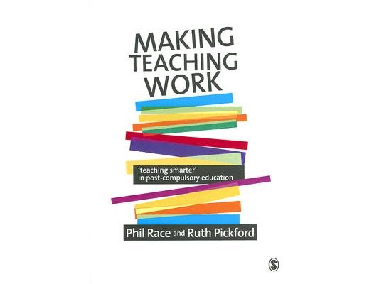 Making Teaching Work: Teaching Smarter in Post-Compulsory Education