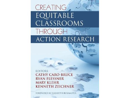 Creating Equitable Classrooms Through Action Research