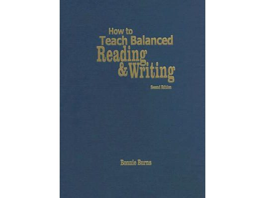 How to Teach Balanced Reading and Writing