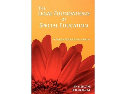 The Legal Foundations of Special Education: A Practical Guide for Every Teacher