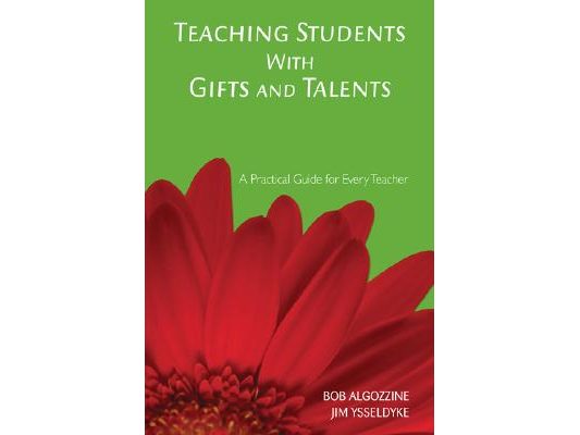 Teaching Students with Gifts and Talents: A Practical Guide for Every Teacher
