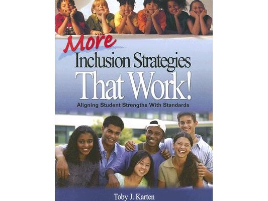 More Inclusion Strategies That Work!: Aligning Student Strengths With Standards