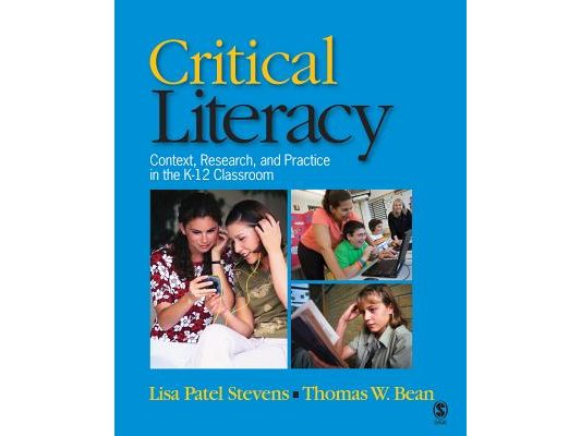 Critical Literacy: Context, Research, and Practice in the K-12 Classroom