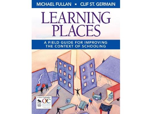 Learning Places: A Field Guide for Improving the Context of Schooling