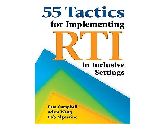 55 Tactics for Implementing RTI in Inclusive Settings
