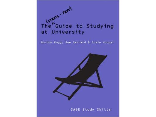 The Stress-Free Guide to Studying at University