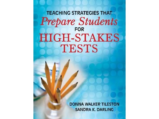 Teaching Strategies That Prepare Students for High-Stakes Tests