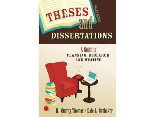 Theses and Dissertations: A Guide to Planning, Research, and Writing