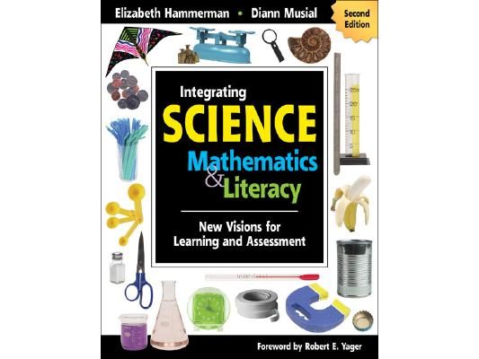 Integrating Science with Mathematics & Literacy: New Visions for Learning and Assessment