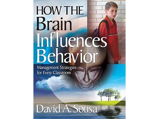 How the Brain Influences Behavior: Management Strategies for Every Classroom