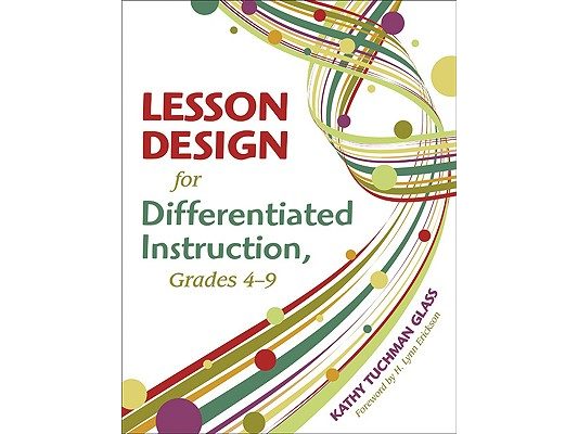 Lesson Design for Differentiated Instruction, Grades 4-9
