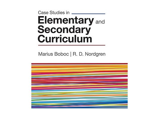 Case Studies in Elementary and Secondary Curriculum
