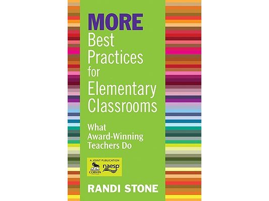 MORE Best Practices for Elementary Classrooms: What Award-Winning Teachers Do