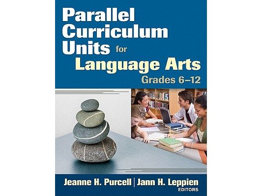 Parallel Curriculum Units for Language Arts, Grades 6-12