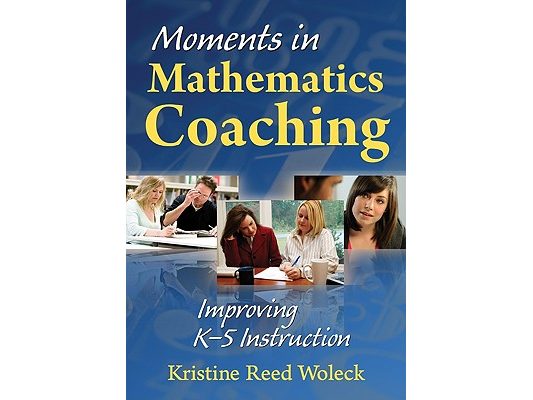 Moments in Mathematics Coaching: Improving K-5 Instruction