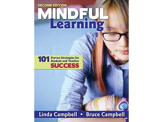 Mindful Learning: 101 Proven Strategies for Student and Teacher Success
