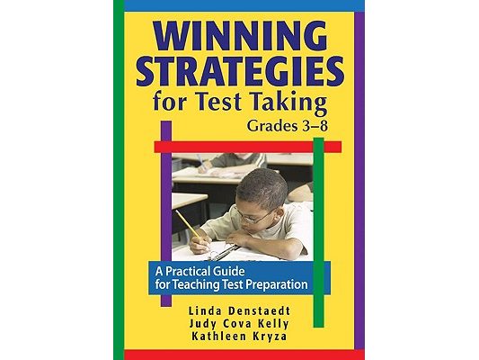 Winning Strategies for Test Taking, Grades 3-8: A Practical Guide for Teaching Test Preparation