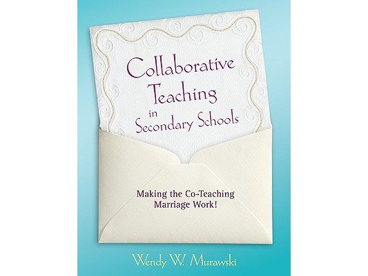 Collaborative Teaching in Secondary Schools: Making the Co-Teaching Marriage Work!