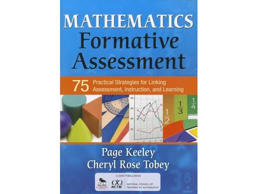 Mathematics Formative Assessment, Volume 1: 75 Practical Strategies for Linking Assessment, Instruction, and Learning