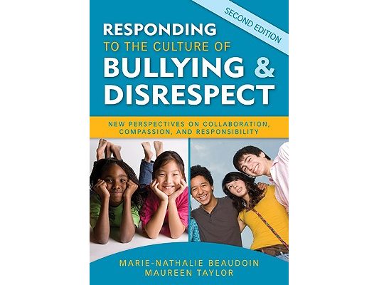 Responding to the Culture of Bullying & Disrespect: New Perspectives on Collaboration, Compassion, and Responsibility