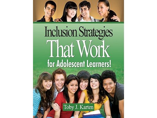 Inclusion Strategies That Work for Adolescent Learners!