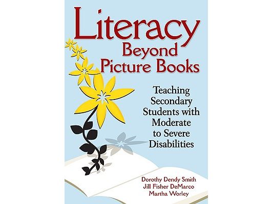 Literacy Beyond Picture Books: Teaching Secondary Students with Moderate to Severe Disabilities
