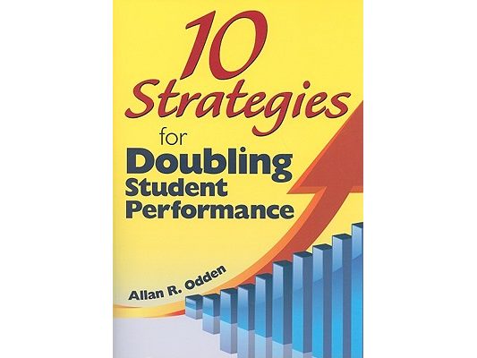 10 Strategies for Doubling Student Performance