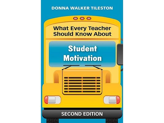What Every Teacher Should Know About Student Motivation