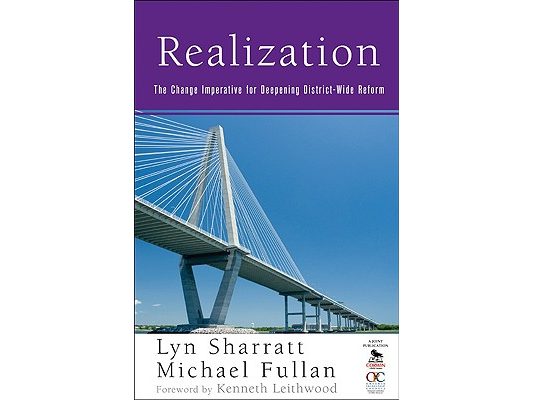 Realization: The Change Imperative for Deepening District-Wide Reform