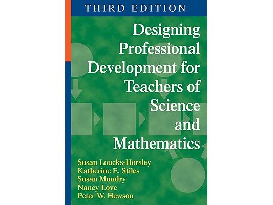Designing Professional Development for Teachers of Science and Mathematics