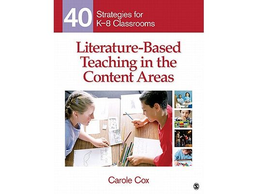 Literature-Based Teaching in the Content Areas: 40 Strategies for K-8 Classrooms