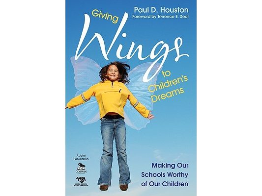 Giving Wings to Children's Dreams: Making Our Schools Worthy of Our Children