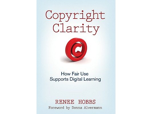 Copyright Clarity: How Fair Use Supports Digital Learning