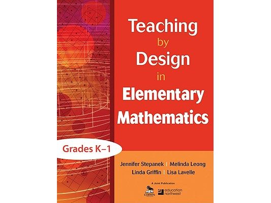 Teaching by Design in Elementary Mathematics, Grades K-1