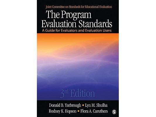 The Program Evaluation Standards: A Guide for Evaluators and Evaluation Users