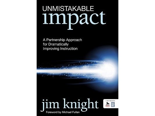 Unmistakable Impact: A Partnership Approach for Dramatically Improving Instruction