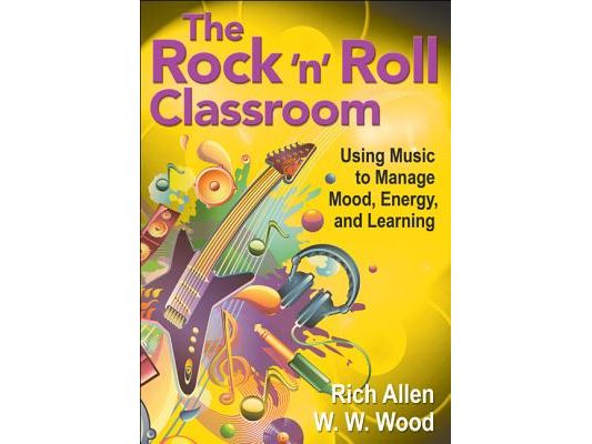 The Rock ′n′ Roll Classroom: Using Music to Manage Mood, Energy, and Learning