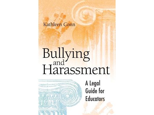 Bullying and Harassment: A Legal Guide for Educators