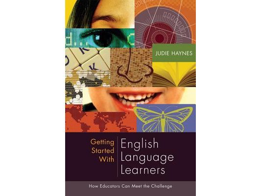 Getting Started with English Language Learners: How Educators Can Meet the Challenge