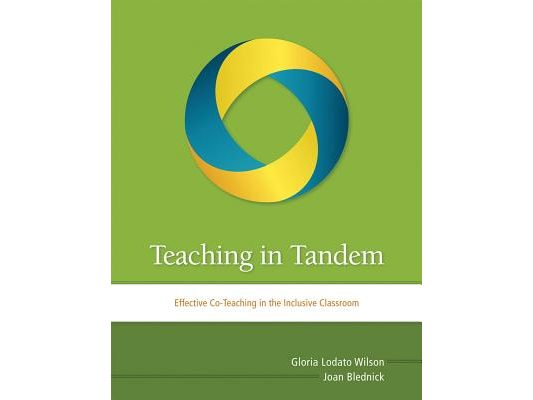 Teaching in Tandem: Effective Co-Teaching in the Inclusive Classroom