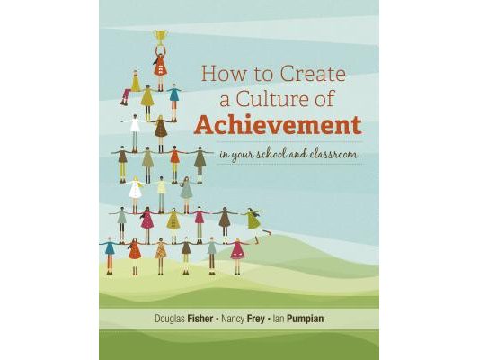 How to Create a Culture of Achievement in Your School and Classroom